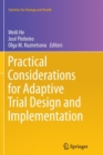 Practical Considerations for Adaptive Trial Design and Implementation - Book