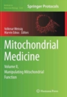 Mitochondrial Medicine : Volume II, Manipulating Mitochondrial Function - Book