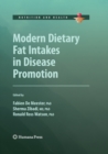 Modern Dietary Fat Intakes in Disease Promotion - Book