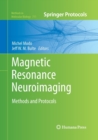 Magnetic Resonance Neuroimaging : Methods and Protocols - Book