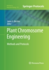 Plant Chromosome Engineering : Methods and Protocols - Book