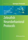 Zebrafish Neurobehavioral Protocols - Book