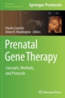 Prenatal Gene Therapy : Concepts, Methods, and Protocols - Book