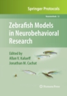 Zebrafish Models in Neurobehavioral Research - Book