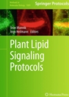 Plant Lipid Signaling Protocols - Book