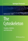 The Cytoskeleton : Imaging, Isolation, and Interaction - Book