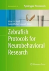 Zebrafish Protocols for Neurobehavioral Research - Book