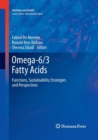 Omega-6/3 Fatty Acids : Functions, Sustainability Strategies and Perspectives - Book