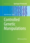 Controlled Genetic Manipulations - Book