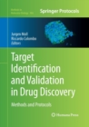 Target Identification and Validation in Drug Discovery : Methods and Protocols - Book