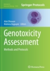Genotoxicity Assessment : Methods and Protocols - Book
