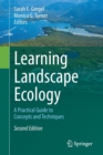 Learning Landscape Ecology : A Practical Guide to Concepts and Techniques - Book