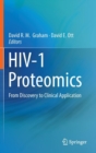 HIV-1 Proteomics : From Discovery to Clinical Application - Book