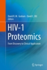 HIV-1 Proteomics : From Discovery to Clinical Application - eBook