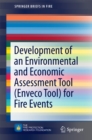 Development of an Environmental and Economic Assessment Tool (Enveco Tool) for Fire Events - eBook