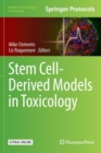 Stem Cell-Derived Models in Toxicology - Book