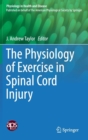 The Physiology of Exercise in Spinal Cord Injury - Book