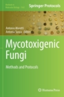 Mycotoxigenic Fungi : Methods and Protocols - Book