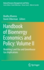 Handbook of Bioenergy Economics and Policy: Volume II : Modeling Land Use and Greenhouse Gas Implications - Book