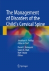 The Management of Disorders of the Child's Cervical Spine - Book