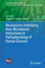 Mechanisms Underlying Host-Microbiome Interactions in Pathophysiology of Human Diseases - Book