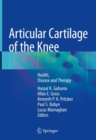 Articular Cartilage of the Knee : Health, Disease and Therapy - Book