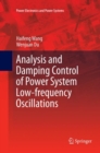 Analysis and Damping Control of Power System Low-frequency Oscillations - Book