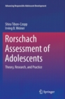 Rorschach Assessment of Adolescents : Theory, Research, and Practice - Book