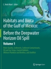Habitats and Biota of the Gulf of Mexico: Before the Deepwater Horizon Oil Spill : Volume 1: Water Quality, Sediments, Sediment Contaminants, Oil and Gas Seeps, Coastal Habitats, Offshore Plankton and - Book