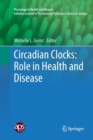 Circadian Clocks: Role in Health and Disease - Book