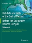 Habitats and Biota of the Gulf of Mexico: Before the Deepwater Horizon Oil Spill : Volume 2: Fish Resources,  Fisheries,  Sea Turtles,  Avian Resources,  Marine Mammals, Diseases and Mortalities - Book