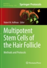 Multipotent Stem Cells of the Hair Follicle : Methods and Protocols - Book