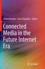 Connected Media in the Future Internet Era - Book