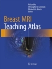 Breast MRI Teaching Atlas - Book