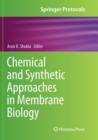 Chemical and Synthetic Approaches in Membrane Biology - Book