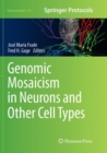 Genomic Mosaicism in Neurons and Other Cell Types - Book