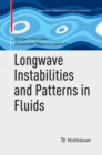 Longwave Instabilities and Patterns in Fluids - Book