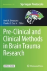 Pre-Clinical and Clinical Methods in Brain Trauma Research - Book