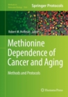 Methionine Dependence of Cancer and Aging : Methods and Protocols - Book