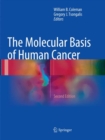 The Molecular Basis of Human Cancer - Book