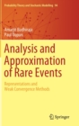 Analysis and Approximation of Rare Events : Representations and Weak Convergence Methods - Book