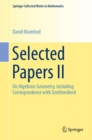 Selected Papers II : On Algebraic Geometry, Including Correspondence with Grothendieck - Book