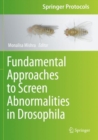 Fundamental Approaches to Screen Abnormalities in Drosophila - Book
