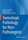 Toxicologic Pathology for Non-Pathologists - Book