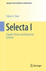 Selecta I : Ergodic Theory and Dynamical Systems - Book