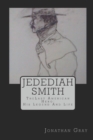 Jedediah Smith : TheLast American Hero: His Life And Legend - Book