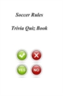 Soccer Rules Trivia Quiz Book - Book