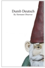 Dumb Deutsch : Absurd German Language Errors (auch f?r deutsche Leser geeignet) - Book