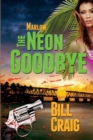 Marlow : The Neon Goodbye - Book