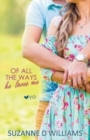 Of All The Ways He Loves Me - Book